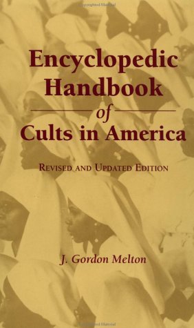 Encyclopedic Handbook of Cults in America (Religious Information Systems)
