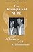 The Transparent Mind: a Journey With Krishnamurti