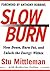 Slow Burn: Burn Fat Faster by Exercising Slower