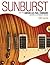 Sunburst: How the Gibson Le...