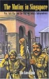 The Mutiny in Singapore by Sho Kuwajima