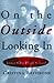 On the Outside Looking In: ...