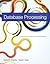 Database Processing: Fundamentals, Design, and Implementation (13th Edition)