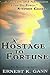 A Hostage to Fortune: An Autobiography