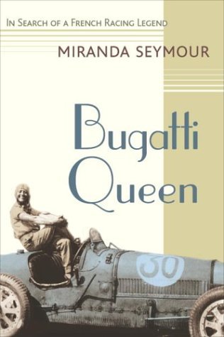 Bugatti Queen: In Search of a French Racing Legend (Hardcover)