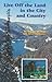 Live Off the Land in the City and Country by Ragnar Benson