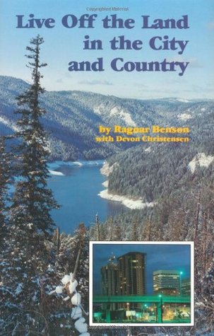 Live Off the Land in the City and Country (Hardcover)