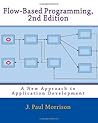 Flow-Based Programming: A New Approach to Application Development