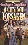 A City Not Forsaken by Lynn   Morris