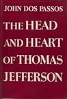 The Head and Heart of Thomas Jefferson The Head and Heart of Thomas Jefferson