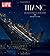 LIFE Titanic: The Tragedy t...