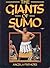 The Giants of Sumo
