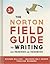 The Norton Field Guide to Writing, with Readings and Handbook by Richard Bullock