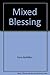 Mixed blessing