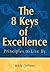 The 8 Keys of Excellence: Principles to Live By