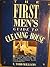 The First Men's Guide to Cleaning House: How to Do a Job That's Bigger Than You Are on the Strength of Your Admittedly Puny Endowments