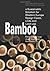Bamboo: a Sustainable Solution for Western Europe Design Cases, LCAs and Land-use