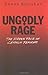 Ungodly Rage: The Hidden Fa...