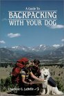 A Guide to Backpacking With Your Dog A Guide to Backpacking With Your Dog