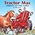 Tractor Mac Arrives at the ...