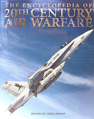 The Encyclopedia of 20th Century Air Warfare (Hardcover)