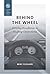 Behind the Wheel: Driving E...