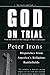God on Trial: Dispatches fr...