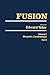 Fusion, Volume 1: Magnetic Confinement, Part B