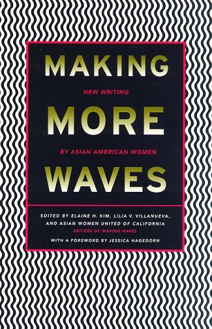 Making More Waves: New Writing by Asian American Women (Paperback)