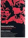Violence and the police: A sociological study of law, custom, and morality