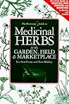 The Bootstrap Guide to Medicinal Herbs in the Garden, Field & Marketplace