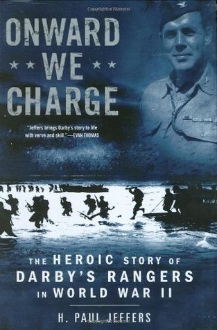 Onward We Charge: The Heroic Story of Darby's Rangers in World War II (Hardcover)