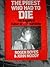 The priest who had to die by Roger Boyes