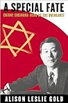 A Special Fate: Chiune Sugihara: Hero of the Holocaust