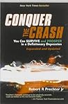 Conquer the Crash: You Can Survive and Prosper in a Deflationary Depression