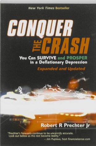 Conquer the Crash: You Can Survive and Prosper in a Deflationary Depression (Paperback)