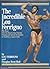 The Incredible Lou Ferrigno: His Story With His Step-by-Step Training Program and Special Techniques for Building a Superb Body