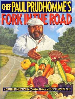 Chef Paul Prudhomme's Fork in the Road (Hardcover)