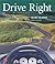 Drive Right: You Are the Driver