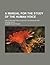 A Manual for the Study of the Human Voice; Exercises and Practices for the Speaking and Singing Voice
