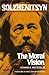 Solzhenitsyn, the moral vision by Edward E. Ericson Jr.