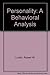Personality: A Behavioral Analysis