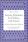 Activity Schedules for Children With Autism: Teaching Independent Behavior (Topics in Autism)