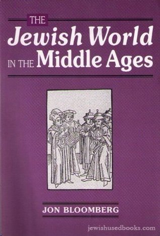 The Jewish World in the Middle Ages (Paperback)