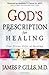 God's Prescription for Healing