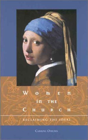 Women in the Church: Reclaiming the Ideal (Paperback)