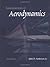 Fundamentals of Aerodynamics by John D. Anderson Jr.