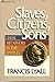 Slaves, Citizens, Sons by Francis Lyall