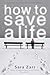 How to Save a Life by Sara Zarr