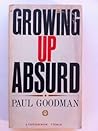 Growing Up Absurd...